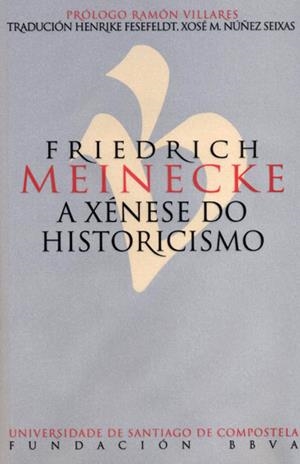 A XÉNESE DO HISTORICISMO | 9788419155825 | MEINECKE, FRIEDRICH