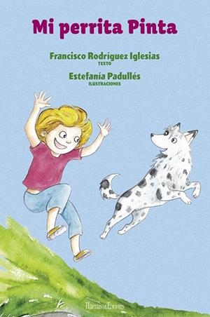 MI PERRITA PINTA | 9788419754004 | RODRÍGUEZ IGLESIAS, FRANCISCO