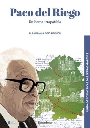 PACO DEL RIEGO. UN HOME IRREPETIBLE | 9788419754028 | ROIG RECHOU, BLANCA ANA