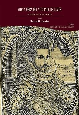 VIDA Y OBRA DEL VII CONDE DE LEMOS, DON PEDRO FERNÁNDEZ DE CASTRO. VOLUMEN I | 9788418966682 | SÁEZ GONZÁLEZ, MANUELA