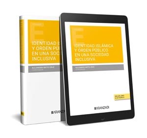 IDENTIDAD ISLÁMICA Y ORDEN PÚBLICO EN UNA SOCIEDAD INCLUSIVA (PAPEL + E-BOOK) | 9788411630641 | CERVILLA GARZÓN, MARÍA DOLORES / LÓPEZ SUAREZ, COVADONGA / NIETO CRUZ, ALEJANDRO