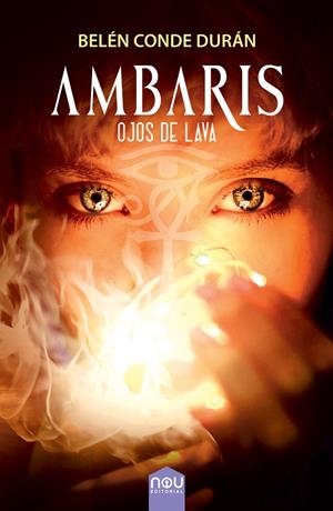 AMBARIS OJOS DE LAVA | 9788417268138 | CONDE, BELÉN