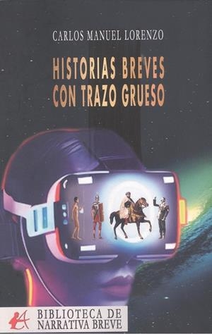 HISTORIAS BREVES CON TRAZO GRUESO | 9788419748225 | LORENZO, CARLOS MANUEL