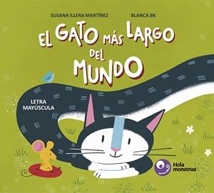 GATO MÁS LARGO DEL MUNDO, EL | 9788412424225 | ILLERA MARTÍNEZ, SUSANA
