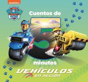 VEHÍCULOS EN ACCIÓN (CUENTOS DE 5 MINUTOS DE PAW PATROL | PATRULLA CANINA) | 9788448863890 | NICKELODEON