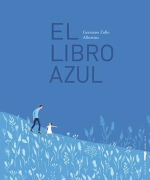 LIBRO AZUL, EL | 9788412570465 | ZULLO, GERMANO