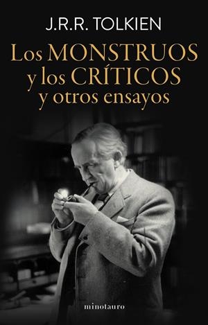 MONSTRUOS Y LOS CRÍTICOS, LOS | 9788445015032 | TOLKIEN, J. R. R.
