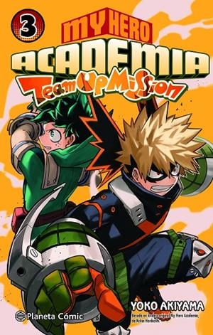 MY HERO ACADEMIA TEAM UP MISSION 03 | 9788411401821 | HORIKOSHI, KOHEI