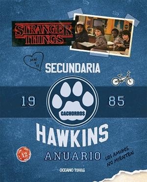 SECUNDARIA ANUARIO HAWKINS 1985 - STRANGER THINGS | 9786075576046 | GILBERT, MATTHEW J.