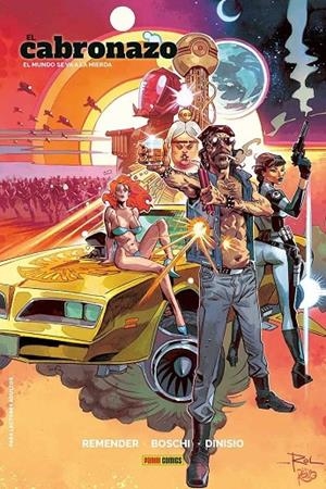 CABRONAZO 03, EL : EL MUNDO SE VA A LA MIERDA | 9788411502146 | REMENDER, RICK / BOSCHI, ROLAND