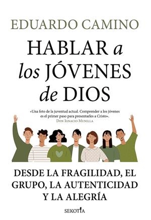 HABLAR A LOS JÓVENES DE DIOS | 9788418414640 | CAMINO, EDUARDO