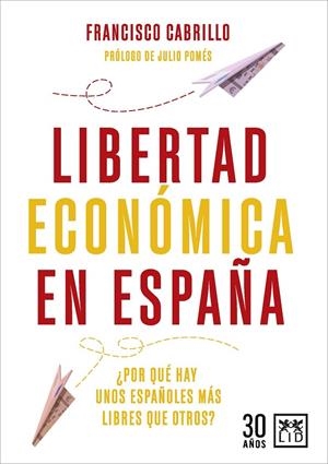 LIBERTAD ECONÓMICA EN ESPAÑA | 9788417277888 | CABRILLO, FRANCISCO