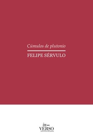 CÚMULOS DE PLUTONIO | 9788412680003 | SÉRVULO, FELIPE