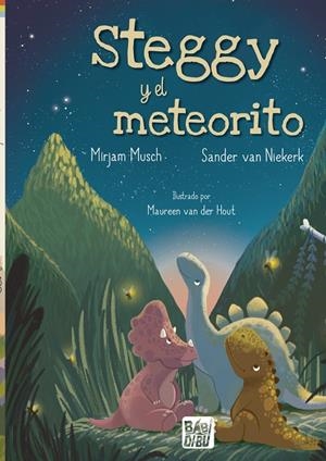 STEGGY Y EL METEORITO | 9788419723130 | VAN NIEKERK, SANDER / MUSCH, MIRJAM