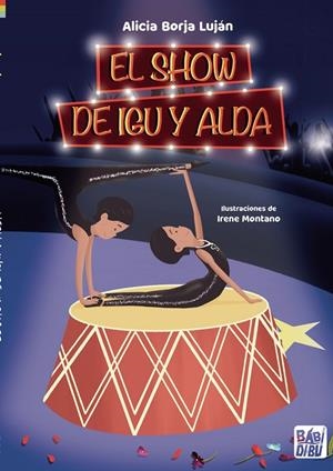 SHOW DE IGU Y ALDA, EL | 9788419723048 | BORJA LUJAN, ALICIA