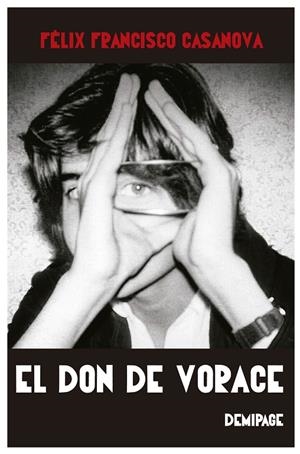 DON DE VORACE, EL | 9788412606904 | FRANCISCO CASANOVA, FELIX