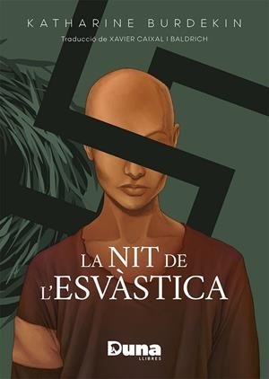 NIT DE L'ESVÀSTICA, LA | 9788412683219 | BURDEKIN, KATHARINE