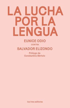 LUCHA POR LA LENGUA, LA | 9788412447903 | ODIO, EUNICE