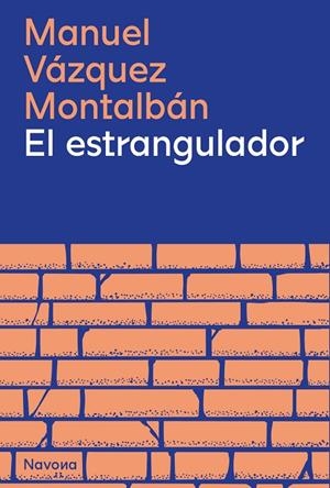ESTRANGULADOR, EL | 9788419311351 | VAZQUEZ MONTALBAN, MANUEL