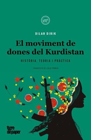 MOVIMENT DE DONES DEL KURDISTAN, EL | 9788418705526 | DIRIK, DILAR