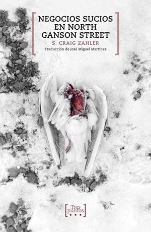 NEGOCIOS SUCIOS EN NORTH GANSON STREET | 9788417348182 | ZAHLER, S. CRAIG