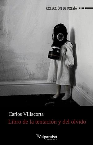 LIBRO DE LA TENTACIÓN Y DEL OLVIDO | 9788419347497 | VILLACORTA, CARLOS