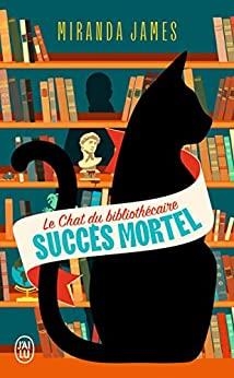 SUCCÈS MORTEL (LE CHAT DU BIBLIOTHECAIRE 1) | 9782290388341 | JAMES, MIRANDA