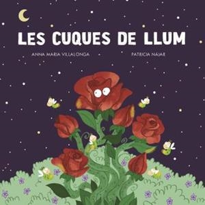 CUQUES DE LLUM, LES | 9788412453690 | VILALLONG, ANNA MARIA / NÁJAR, PATRICIA