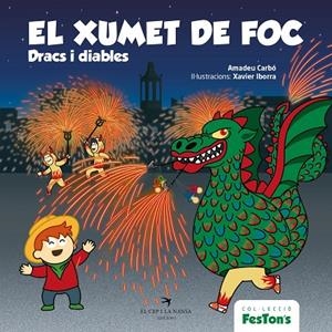 XUMET DE FOC. DRACS I DIABLES, EL | 9788418522697 | CARBÓ, AMADEU