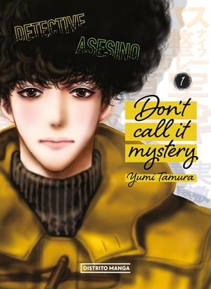DON'T CALL IT MYSTERY 01 | 9788419412461 | TAMURA, YUMI