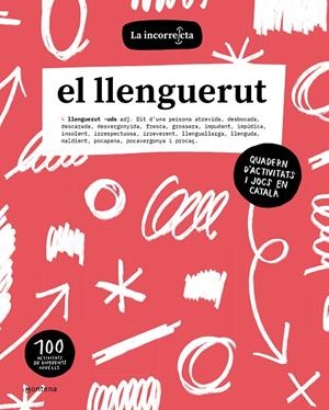 LLENGUERUT, EL | 9788419357274 | LA INCORRECTA