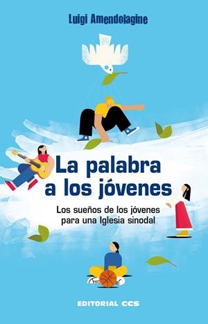 PALABRA A LOS JÓVENES, LA | 9788413791593 | AMENDOLAGINE, LUIGI