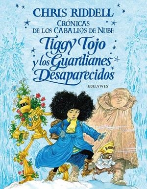 CRONICAS DE LOS CABALLOS DE NUBE 02. TIGGY TOJO Y LOS GUARDIANES DESAPARECIDOS | 9788414029411 | RIDDELL, CHRIS