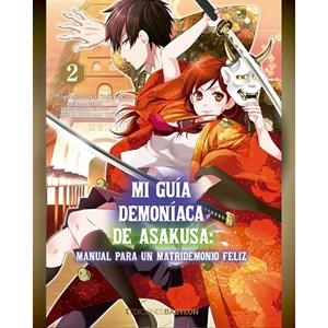 MI GUIA DEMONIACA DE ASAKUSA : MANUAL PARA UN MATRIDEMONIO FELIZ 02 | 9788418612244 | FUJIMARU, MAMENOSUKE / YUMA, MIDORI / AYATOKI
