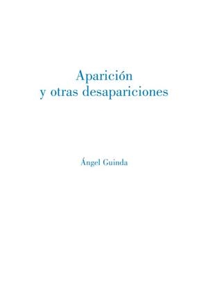 APARICIÓN Y OTRAS DESAPARICIONES | 9788412556698 | GUINDA, ÄNGEL