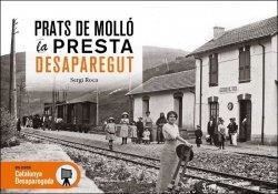 PRATS DE MOLLÓ  - LA PRESTA DESAPAREGUT | 9788419239907 | ROCA, SERGI