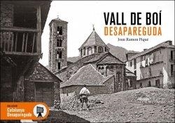 VALL DE BOÍ DESAPAREGUDA | 9788419239853 | PIQUÉ, JOAN RAMON