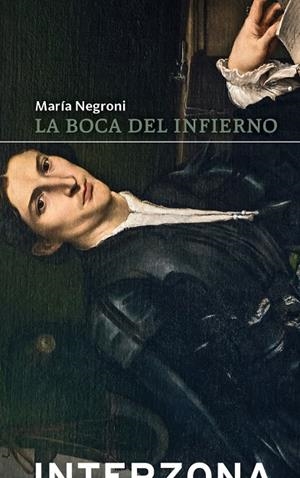 BOCA DEL INFIERNO, LA | 9789877900606 | NEGRONI, MARIA