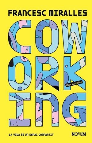 COWORKING (ED. EN CATALÀ) | 9788419311498 | MIRALLES CONTIJOCH, FRANCESC