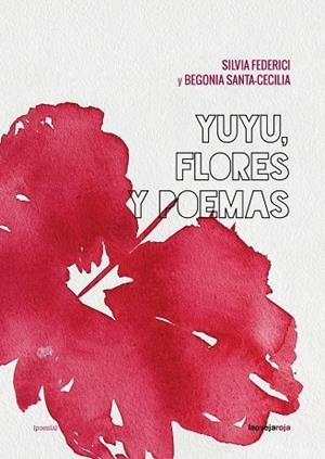 YUYU, FLORES Y POEMAS | 9788416227617 | FEDERICI, SILVIA / SANTA-CECILIA, BEGONIA