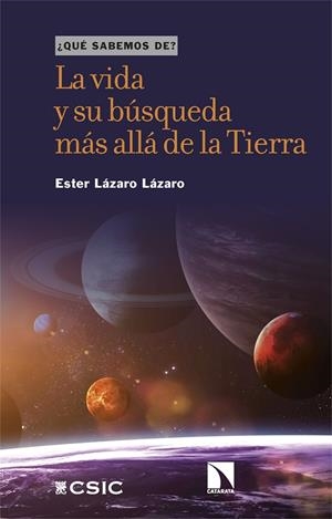 VIDA Y SU BÚSQUEDA MÁS ALLÁ DE LA TIERRA, LA | 9788413526829 | LAZARO LAZARO, ESTER