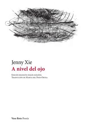 A NIVEL DEL OJO | 9788412600667 | XIE, JENNY