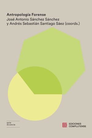 ANTROPOLOGIA FORENSE | 9788466936804 | SANCHEZ SANCHEZ, JOSÉ ANTONIO /SANTIAGO, ANDRÉS SEBASTIÁN