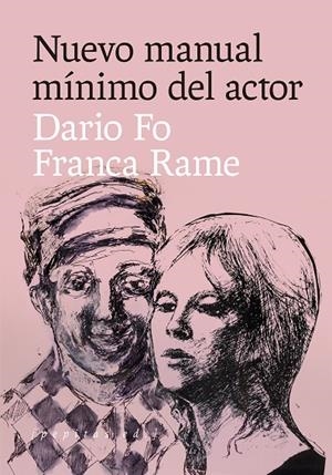 NUEVO MANUAL MÍNIMO DEL ACTOR | 9788418998171 | FO, DARIO