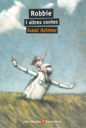 ROBBIE I ALTRES CONTES | 9788468243153 | ASIMOV, ISAAC