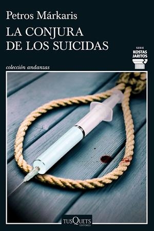 CONJURA DE LOS SUICIDAS, LA (SERIE KOSTAS JARITOS 14) | 9788411072748 | MÁRKARIS, PETROS