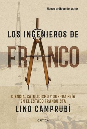 INGENIEROS DE FRANCO, LOS | 9788491995159 | CAMPRUBÍ BUENO, LINO