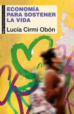 ECONOMIA PARA SOSTENER LA VIDA | 9789878367323 | CIRMI OBON, LUCIA