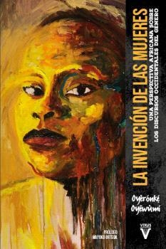 INVENCIÓN DE LAS MUJERES, LA | 9788417870225 | OYEWÙMÍ, OYÈRÓNK?´