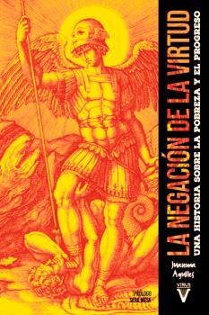 NEGACIÓN DE LA VIRTUD, LA | 9788417870218 | AGULLES MARTOS, JUANMA / MONTEIRO GONZÁLEZ, PAULA